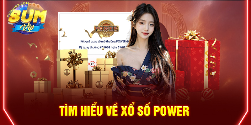 Tìm hiểu về Xổ số Power